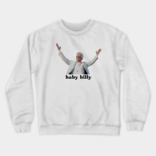 baby billy Crewneck Sweatshirt